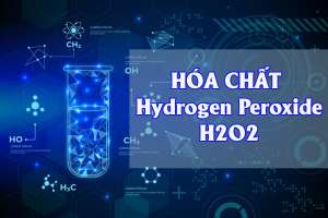Hydrogen peroxid H2O2 là gì? Tính chất, ứng dụng và những lưu ý khi sử dụng