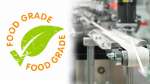 Food grade là gì? Phân loại mỡ bôi trơn dùng trong thực phẩm Food Grade