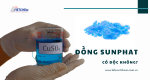 Đồng sunphat có độc không? Ảnh hưởng của CuSO4 đối với sức khỏe