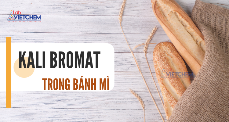 Kali Bromat được sử dụng làm chất phụ gia trong bánh mì