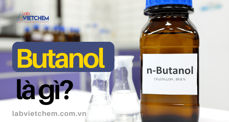 Butanol là gì?