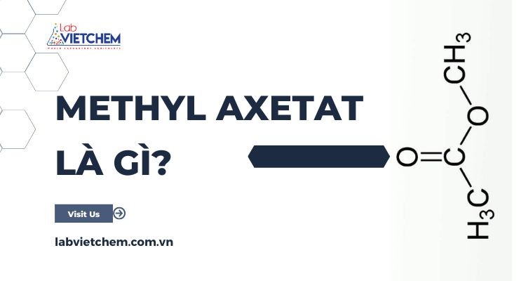 Methyl axetat là gì?