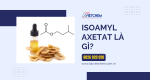 Isoamyl axetat có mùi gì? Công thức hoá học và tính chất đặc trưng