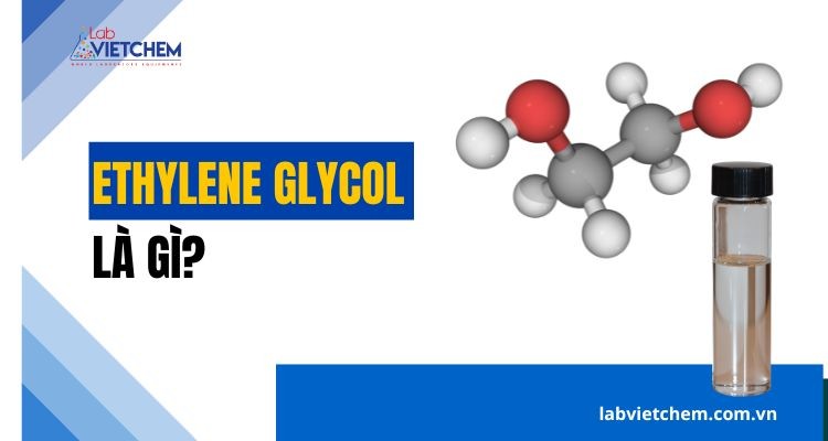 Ethylen glycol là gì