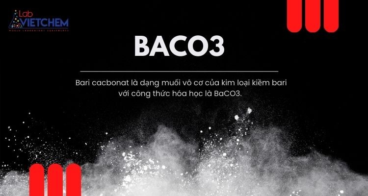 BaCO3 là hợp chất gì? Tính chất, ứng dụng đặc trưng