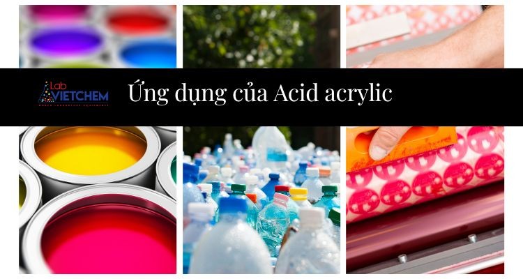 Axit Acrylic ứng dụng trong nhiều ngàng nghề