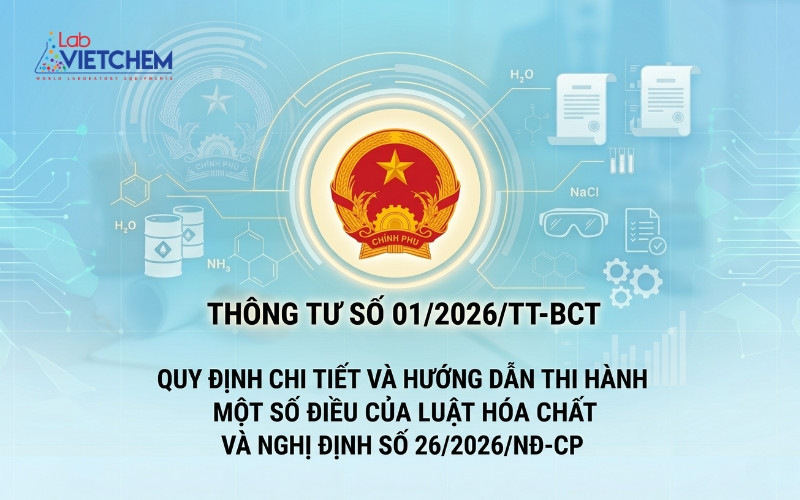 Thông tư số 01/2026/TT-BCT về quản lý hoạt động hóa chất và kiểm soát hàng hóa nguy hiểm