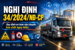 Nghị định 34/2024/NĐ-CP về quy định an toàn vận chuyển hóa chất nguy hiểm